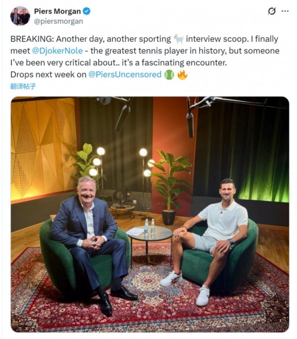 Tốt nhất trong thế giới phỏng vấn! Morgan công bố mục tiêu phỏng vấn tiếp theo sau Ronaldo: Djokovic